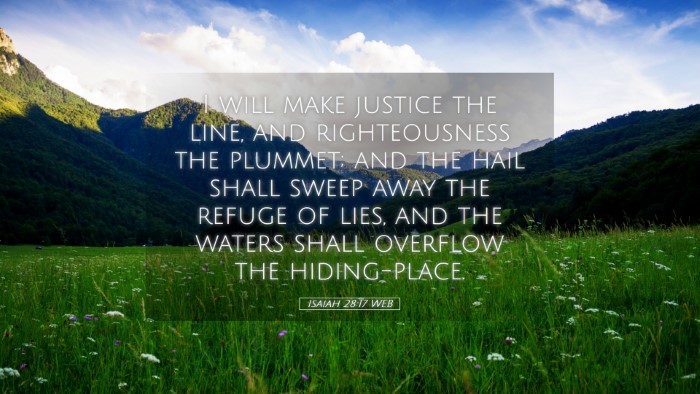 Picture 05 - Isaiah 28:17 WEB Desktop Wallpaper - I will make justice the line, and righteousness - Desktop Bible Verse Wallpaper