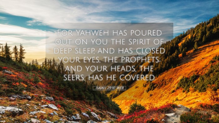 Picture 05 - Isaiah 29:10 WEB Desktop Wallpaper - For Yahweh has poured out on you the spirit of - Desktop Bible Verse Wallpaper