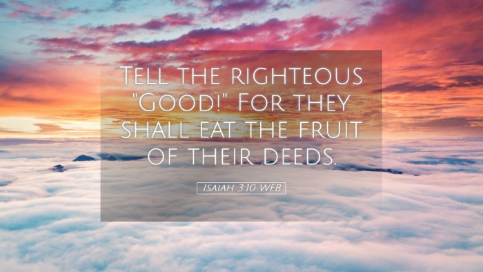 Picture 05 - Isaiah 3:10 WEB Desktop Wallpaper - Tell the righteous 