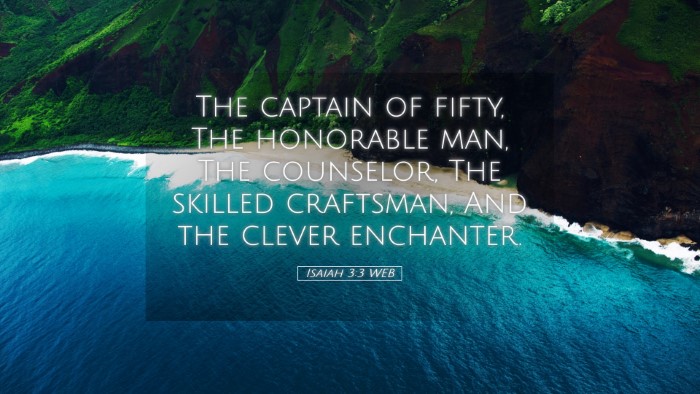 Picture 05 - Isaiah 3:3 WEB Desktop Wallpaper - The captain of fifty, The honorable man, The - Desktop Bible Verse Wallpaper