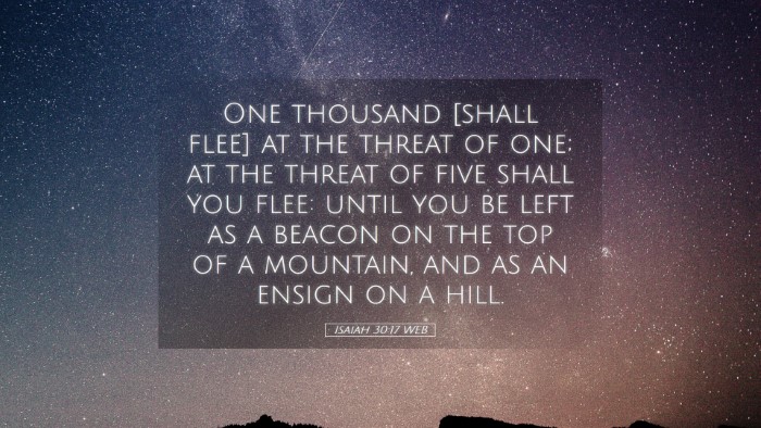Picture 05 - Isaiah 30:17 WEB Desktop Wallpaper - One thousand [shall flee] at the threat of one; - Desktop Bible Verse Wallpaper