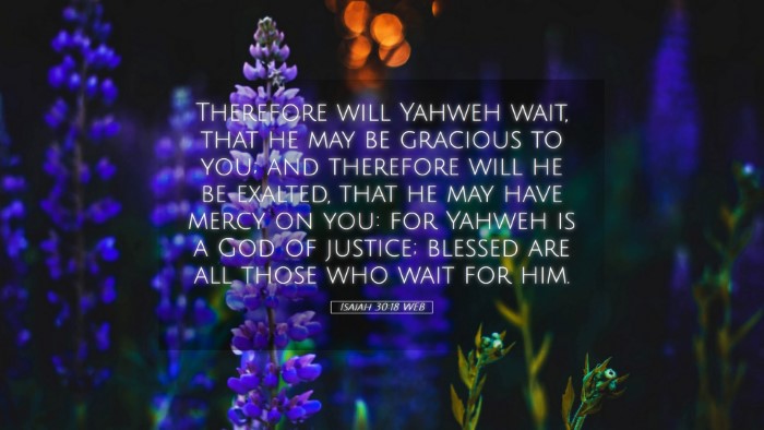 Picture 05 - Isaiah 30:18 WEB Desktop Wallpaper - Therefore will Yahweh wait, that he may be - Desktop Bible Verse Wallpaper