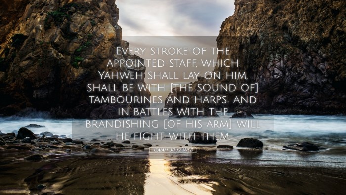 Picture 05 - Isaiah 30:32 WEB Desktop Wallpaper - Every stroke of the appointed staff, which Yahweh - Desktop Bible Verse Wallpaper