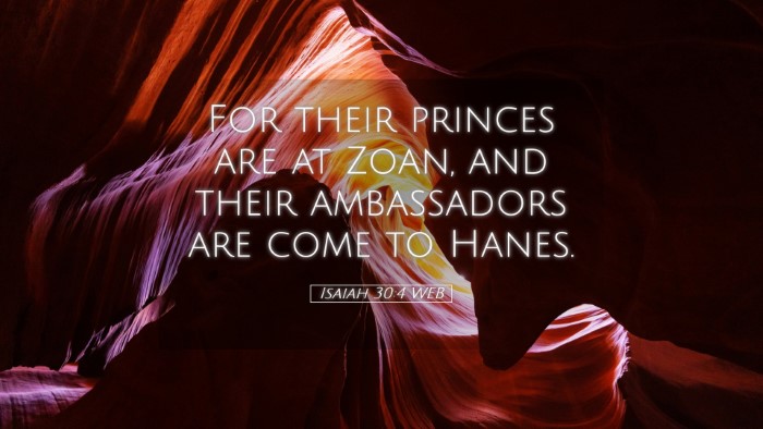 Picture 05 - Isaiah 30:4 WEB Desktop Wallpaper - For their princes are at Zoan, and their - Desktop Bible Verse Wallpaper