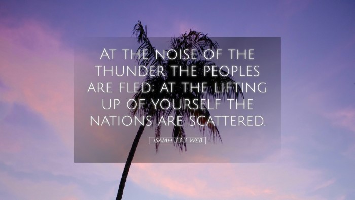 Picture 05 - Isaiah 33:3 WEB Desktop Wallpaper - At the noise of the thunder the peoples are fled; - Desktop Bible Verse Wallpaper