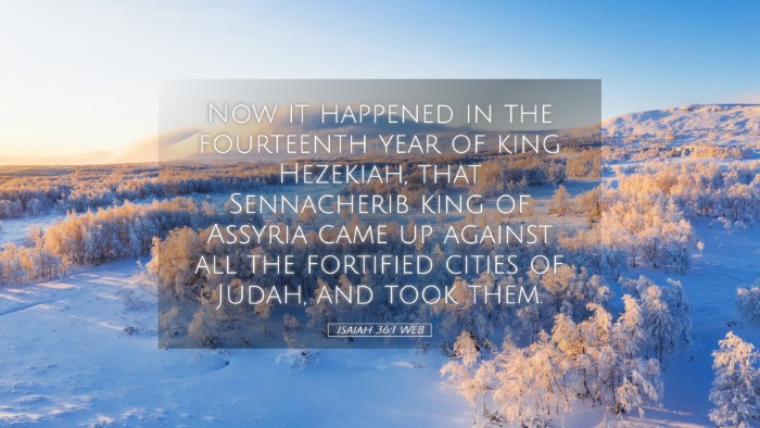 Picture 05 - Isaiah 36:1 WEB Desktop Wallpaper - Now it happened in the fourteenth year of king - Desktop Bible Verse Wallpaper