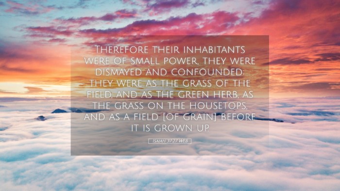 Picture 05 - Isaiah 37:27 WEB Desktop Wallpaper - Therefore their inhabitants were of small power, - Desktop Bible Verse Wallpaper