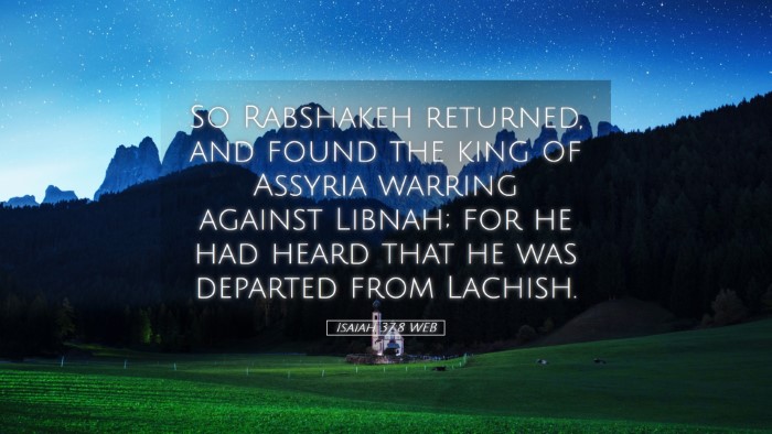 Picture 05 - Isaiah 37:8 WEB Desktop Wallpaper - So Rabshakeh returned, and found the king of - Desktop Bible Verse Wallpaper