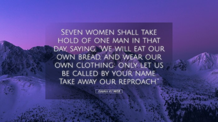 Picture 05 - Isaiah 4:1 WEB Desktop Wallpaper - Seven women shall take hold of one man in that - Desktop Bible Verse Wallpaper