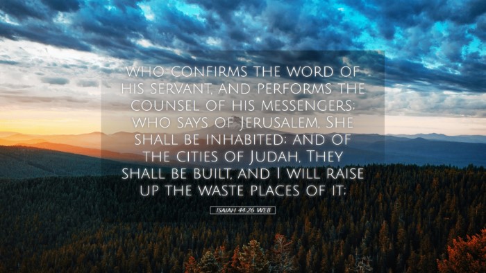 Picture 05 - Isaiah 44:26 WEB Desktop Wallpaper - who confirms the word of his servant, and - Desktop Bible Verse Wallpaper