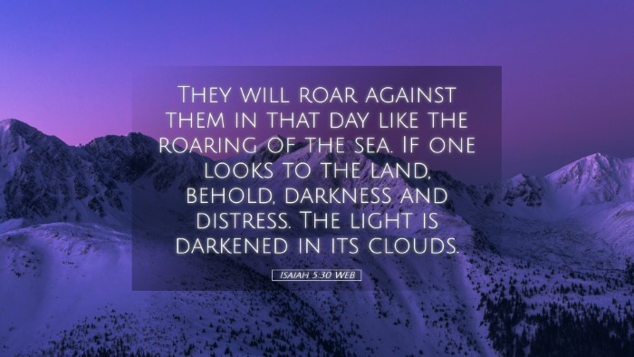 Picture 05 - Isaiah 5:30 WEB Desktop Wallpaper - They will roar against them in that day like the - Desktop Bible Verse Wallpaper