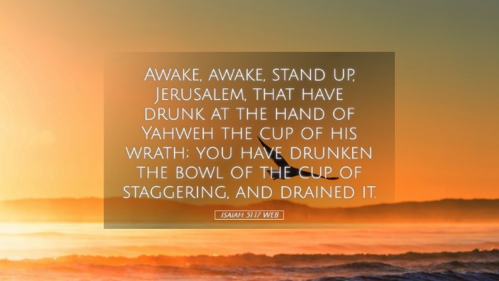 Picture 05 - Isaiah 51:17 WEB Desktop Wallpaper - Awake, awake, stand up, Jerusalem, that have - Desktop Bible Verse Wallpaper