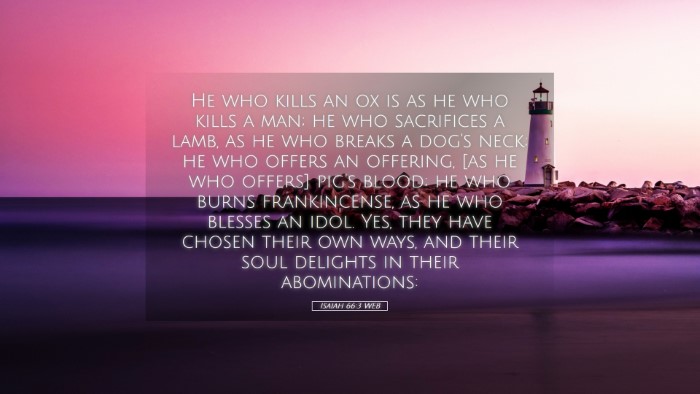 Picture 05 - Isaiah 66:3 WEB Desktop Wallpaper - He who kills an ox is as he who kills a man; he - Desktop Bible Verse Wallpaper
