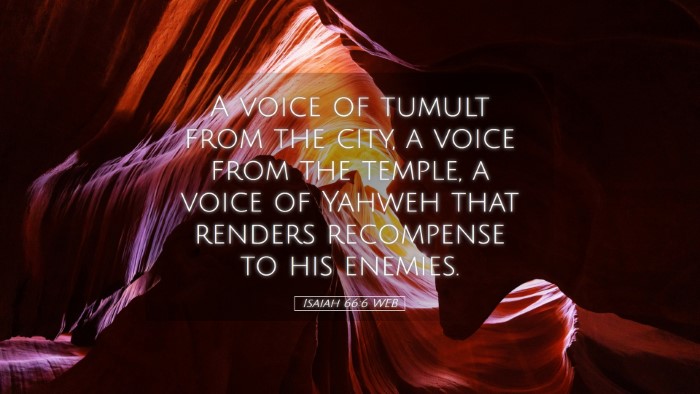 Picture 05 - Isaiah 66:6 WEB Desktop Wallpaper - A voice of tumult from the city, a voice from the - Desktop Bible Verse Wallpaper