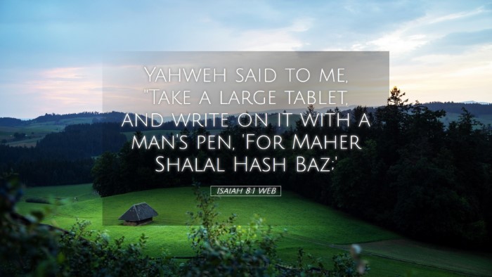 Picture 05 - Isaiah 8:1 WEB Desktop Wallpaper - Yahweh said to me, 