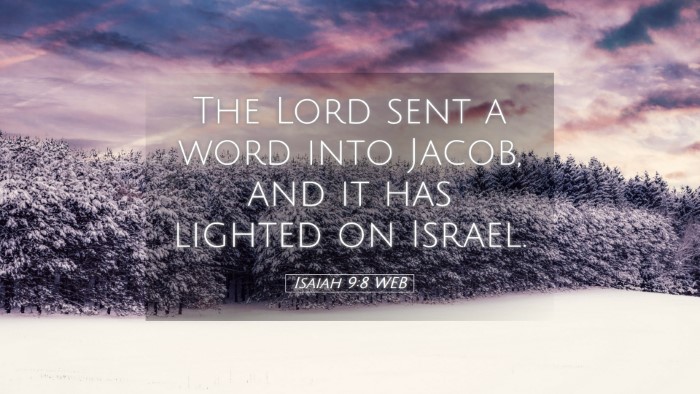 Picture 05 - Isaiah 9:8 WEB Desktop Wallpaper - The Lord sent a word into Jacob, and it has - Desktop Bible Verse Wallpaper