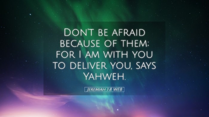 Picture 05 - Jeremiah 1:8 WEB Desktop Wallpaper - Don't be afraid because of them; for I am with - Desktop Bible Verse Wallpaper