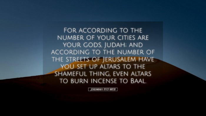 Picture 05 - Jeremiah 11:13 WEB Desktop Wallpaper - For according to the number of your cities are - Desktop Bible Verse Wallpaper