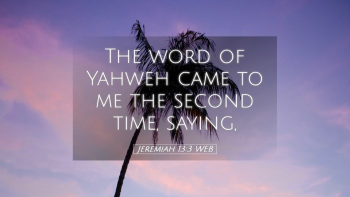 Picture 05 - Jeremiah 13:3 WEB Desktop Wallpaper - The word of Yahweh came to me the second time, - Desktop Bible Verse Wallpaper