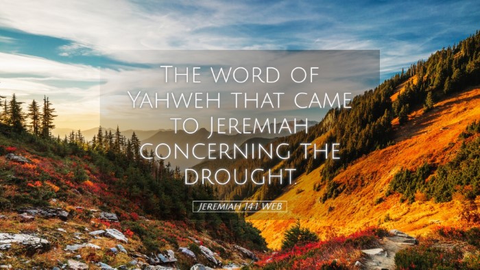 Picture 05 - Jeremiah 14:1 WEB Desktop Wallpaper - The word of Yahweh that came to Jeremiah - Desktop Bible Verse Wallpaper
