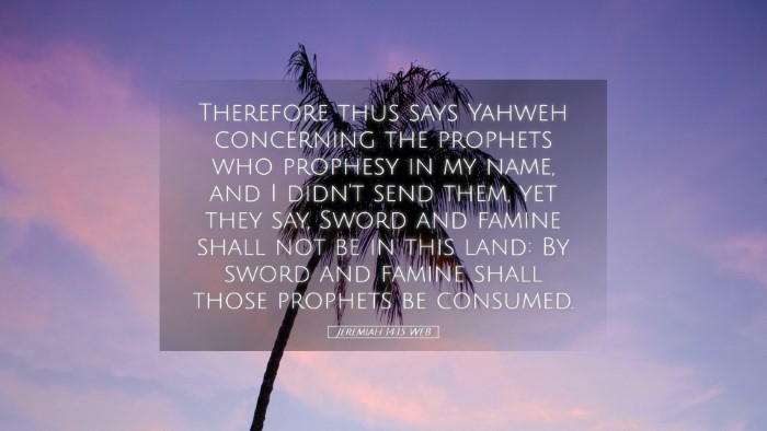 Picture 05 - Jeremiah 14:15 WEB Desktop Wallpaper - Therefore thus says Yahweh concerning the - Desktop Bible Verse Wallpaper