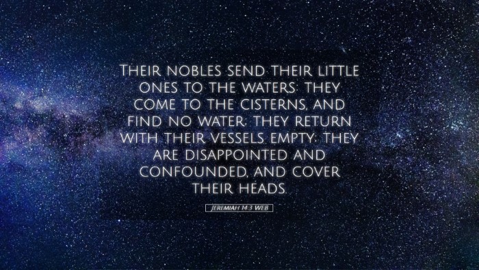 Picture 05 - Jeremiah 14:3 WEB Desktop Wallpaper - Their nobles send their little ones to the - Desktop Bible Verse Wallpaper