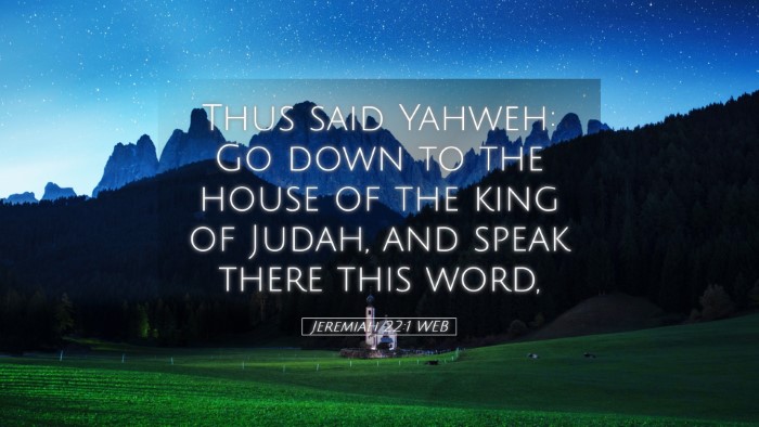 Picture 05 - Jeremiah 22:1 WEB Desktop Wallpaper - Thus said Yahweh: Go down to the house of the - Desktop Bible Verse Wallpaper