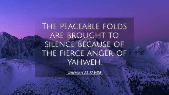Picture 05 - Jeremiah 25:37 WEB Desktop Wallpaper - The peaceable folds are brought to silence - Desktop Bible Verse Wallpaper