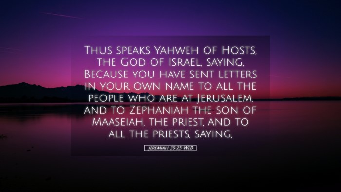 Picture 05 - Jeremiah 29:25 WEB Desktop Wallpaper - Thus speaks Yahweh of Hosts, the God of Israel, - Desktop Bible Verse Wallpaper