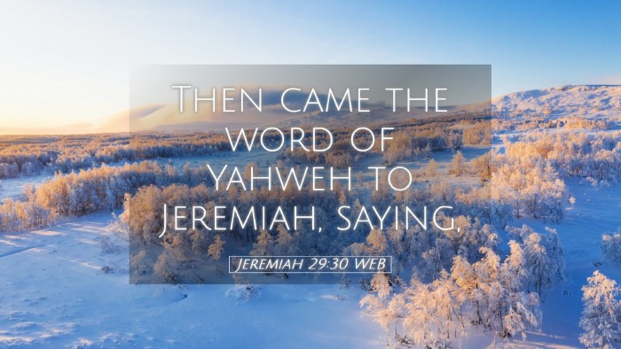 Picture 05 - Jeremiah 29:30 WEB Desktop Wallpaper - Then came the word of Yahweh to Jeremiah, - Desktop Bible Verse Wallpaper