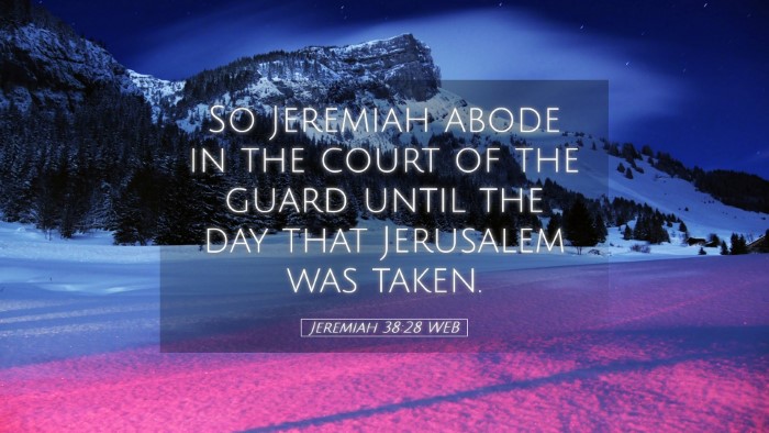 Picture 05 - Jeremiah 38:28 WEB Desktop Wallpaper - So Jeremiah abode in the court of the guard until - Desktop Bible Verse Wallpaper