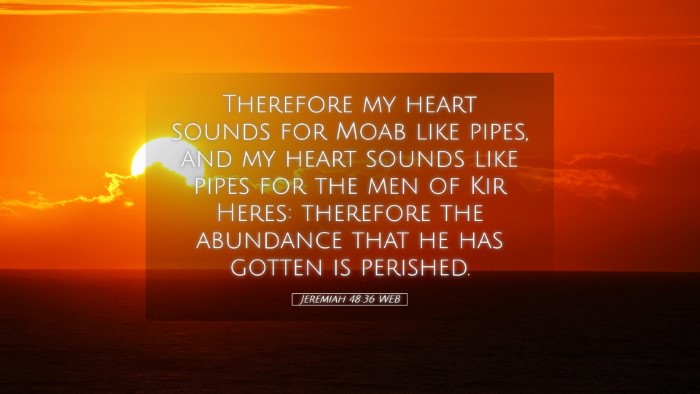 Picture 05 - Jeremiah 48:36 WEB Desktop Wallpaper - Therefore my heart sounds for Moab like pipes, - Desktop Bible Verse Wallpaper