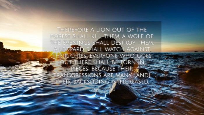 Picture 05 - Jeremiah 5:6 WEB Desktop Wallpaper - Therefore a lion out of the forest shall kill - Desktop Bible Verse Wallpaper