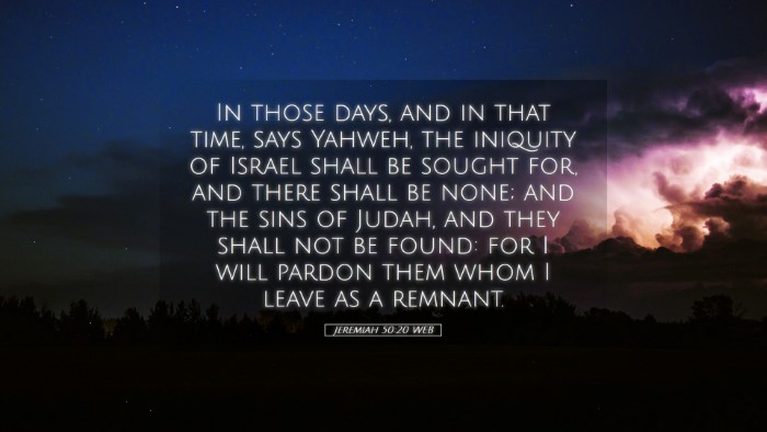 Picture 05 - Jeremiah 50:20 WEB Desktop Wallpaper - In those days, and in that time, says Yahweh, the - Desktop Bible Verse Wallpaper