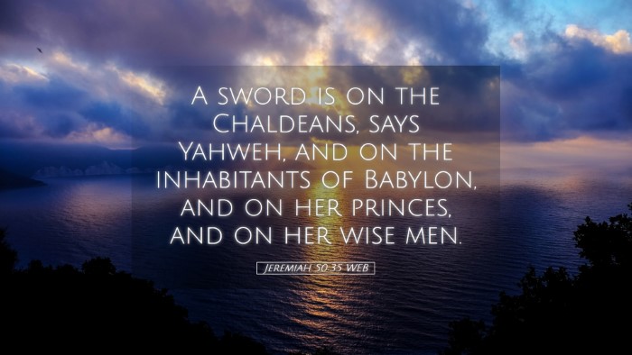 Picture 05 - Jeremiah 50:35 WEB Desktop Wallpaper - A sword is on the Chaldeans, says Yahweh, and on - Desktop Bible Verse Wallpaper