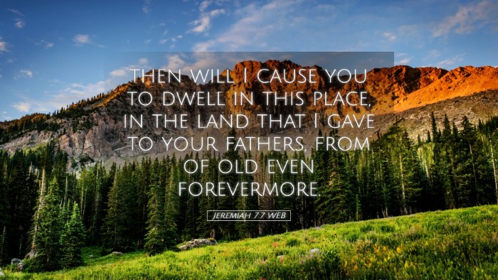 Picture 05 - Jeremiah 7:7 WEB Desktop Wallpaper - then will I cause you to dwell in this place, in - Desktop Bible Verse Wallpaper