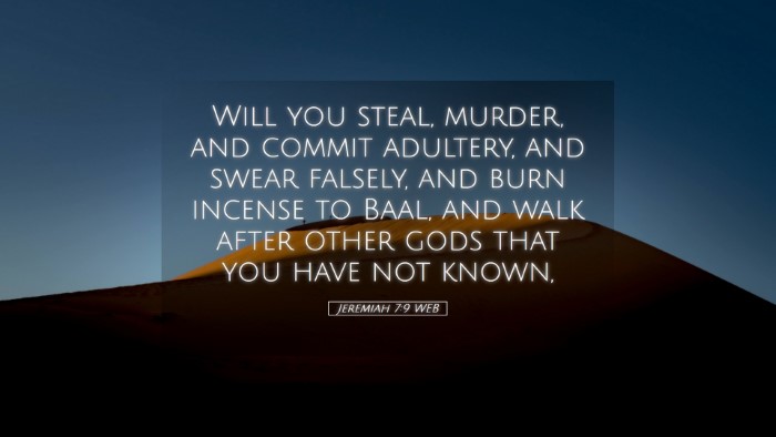 Picture 05 - Jeremiah 7:9 WEB Desktop Wallpaper - Will you steal, murder, and commit adultery, and - Desktop Bible Verse Wallpaper