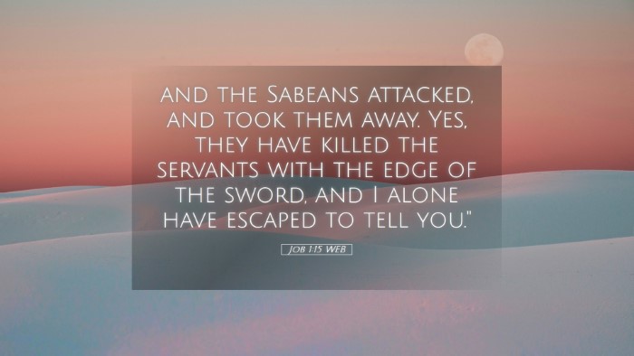 Picture 05 - Job 1:15 WEB Desktop Wallpaper - and the Sabeans attacked, and took them away. - Desktop Bible Verse Wallpaper