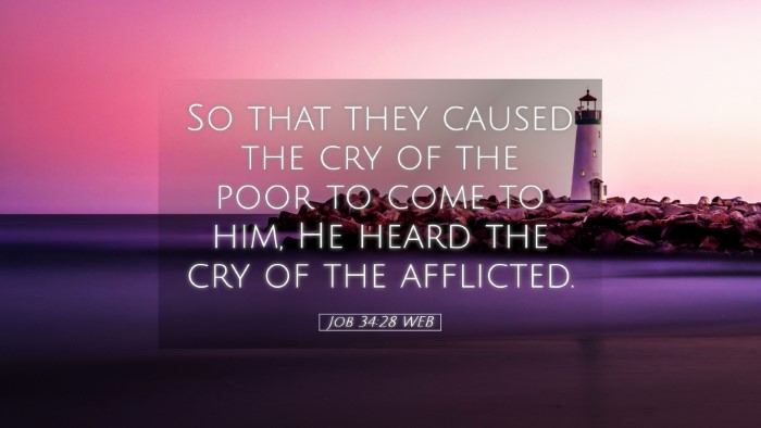 Picture 05 - Job 34:28 WEB Desktop Wallpaper - So that they caused the cry of the poor to come - Desktop Bible Verse Wallpaper