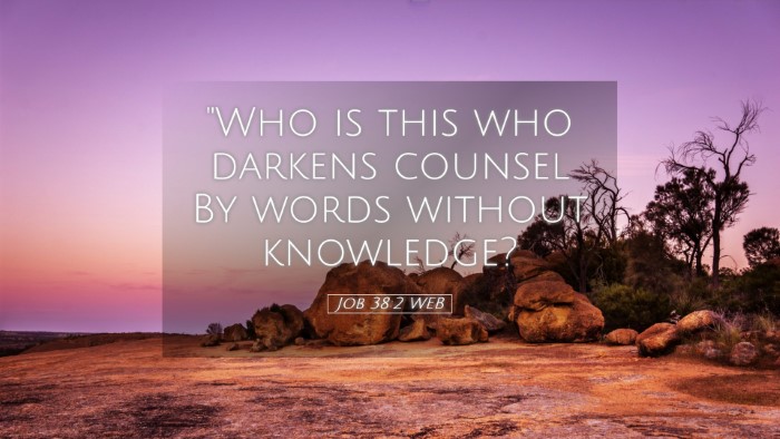 Picture 05 - Job 38:2 WEB Desktop Wallpaper - 