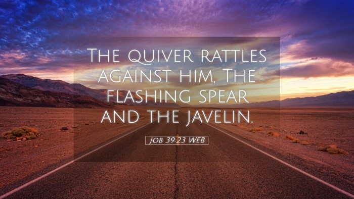 Picture 05 - Job 39:23 WEB Desktop Wallpaper - The quiver rattles against him, The flashing - Desktop Bible Verse Wallpaper