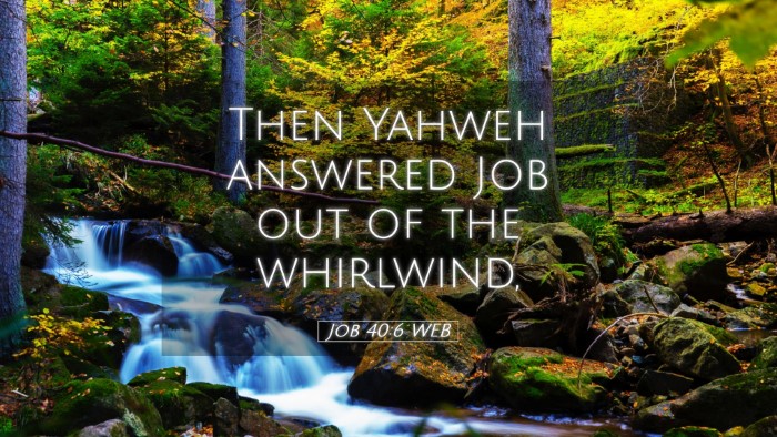 Picture 05 - Job 40:6 WEB Desktop Wallpaper - Then Yahweh answered Job out of the - Desktop Bible Verse Wallpaper