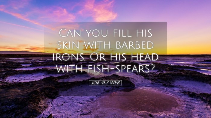 Picture 05 - Job 41:7 WEB Desktop Wallpaper - Can you fill his skin with barbed irons, Or his - Desktop Bible Verse Wallpaper