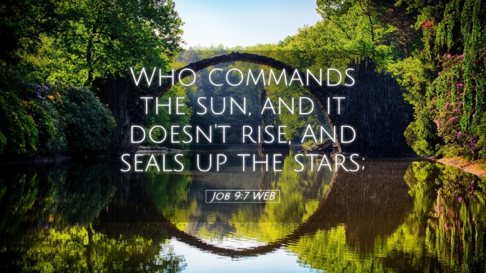 Picture 05 - Job 9:7 WEB Desktop Wallpaper - Who commands the sun, and it doesn't rise, And - Desktop Bible Verse Wallpaper