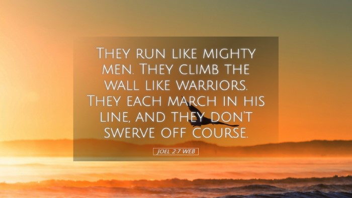 Picture 05 - Joel 2:7 WEB Desktop Wallpaper - They run like mighty men. They climb the wall - Desktop Bible Verse Wallpaper