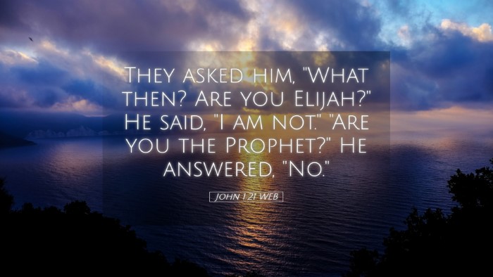 Picture 05 - John 1:21 WEB Desktop Wallpaper - They asked him, 