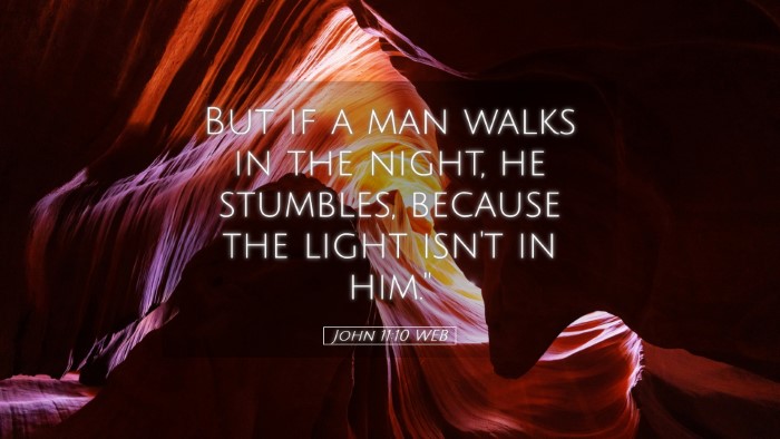 Picture 05 - John 11:10 WEB Desktop Wallpaper - But if a man walks in the night, he stumbles, - Desktop Bible Verse Wallpaper