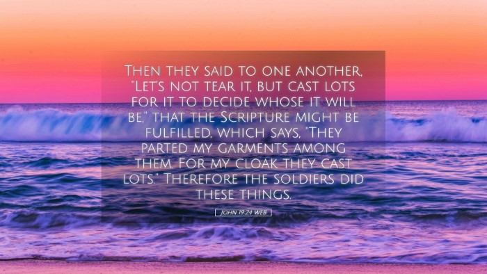 Picture 05 - John 19:24 WEB Desktop Wallpaper - Then they said to one another, 