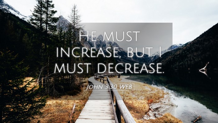 Picture 05 - John 3:30 WEB Desktop Wallpaper - He must increase, but I must - Desktop Bible Verse Wallpaper