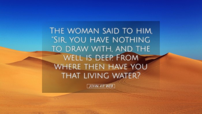 Picture 05 - John 4:11 WEB Desktop Wallpaper - The woman said to him, 